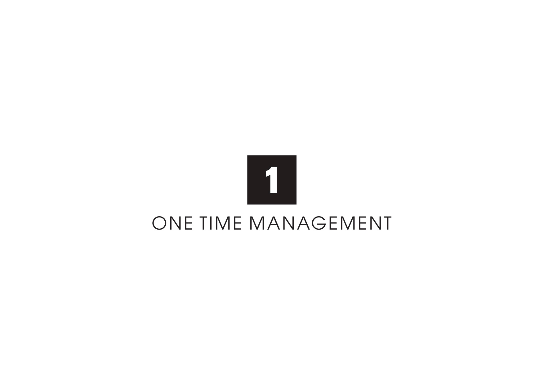 One Time Management